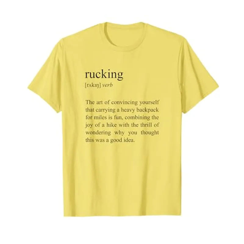 Ruck March Apparel Weighted Hiking, Funny Rucking Definition T-Shirt