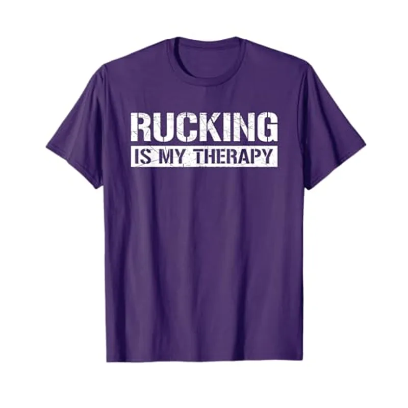 Rucking Is My Therapy Ruck Forest or Urban Hiking Workout T-Shirt